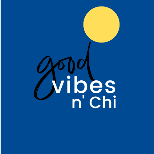 Good Vibes n'Chi Energy in Motion